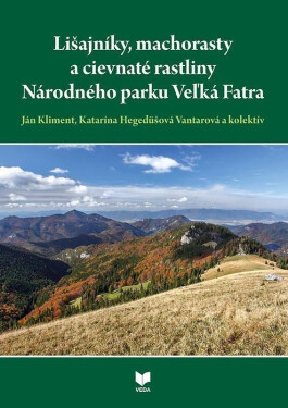 Lišajníky, machorasty a cievnaté rastliny (slovensky) - Ján Kliment