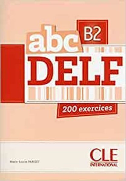 ABC DELF B2: Livre + Audio CD - Marie-Louise Parizet