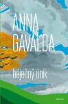 Báječný únik Anna Gavalda