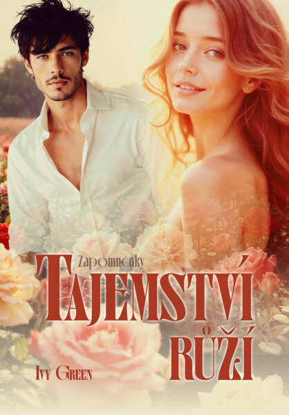 Tajemství růží - Ivy Green
