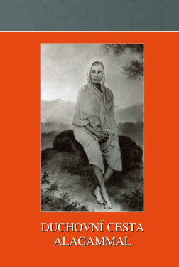 Duchovní cesta Alagammal - Geeta Bhatt