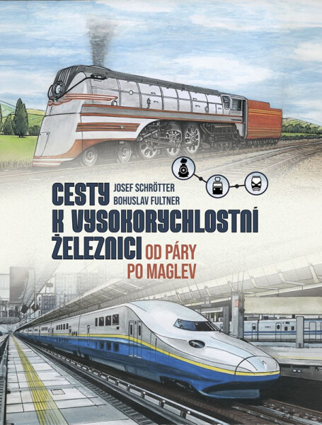 Cesty k vysokorychlostní železnici - Josef Schrötter
