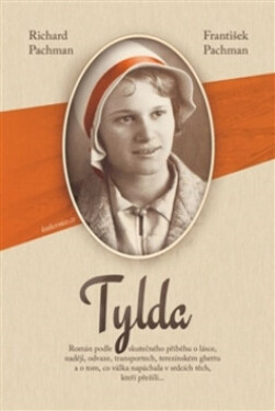 Tylda - Richard Pachman, František Pachman