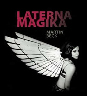 Laterna magika - Martin Beck