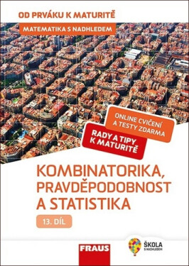 Matematika 13. Kombinatorika, Pravděpodobnost statistika