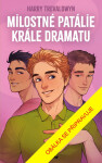 Milostné patálie krále dramatu - Harry Trevaldwyn