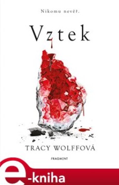 Vztek Tracy Wolffová