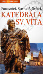 Katedrála sv. Víta – Vidět víc než ostatní - Lubor Matěj