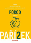 Kniha těhotenství, porodu dítěti díl Porod Antonín Pařízek