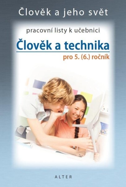 Člověk technika Pracovní listy učebnici,