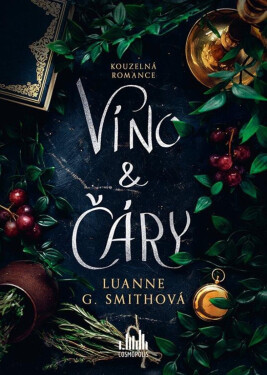 Víno a čáry (poškozené) - Luanne G. Smithová