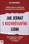 Jak jednat s rozhněvanými lidmi - Ryan Martin