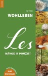 Les - Návod k použití - Peter Wohlleben