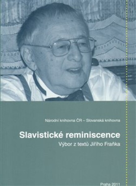 Slavistické reminiscence Věra Dvořáková,