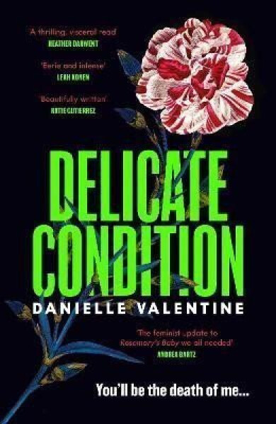 Delicate Condition, 1. vydání - Danielle Valentine