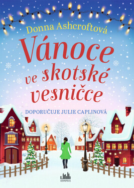 Vánoce ve skotské vesničce (poškozená) - Donna Ashcroftová