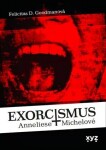 Exorcismus Anneliese Michelové Felicitas Goodmanová