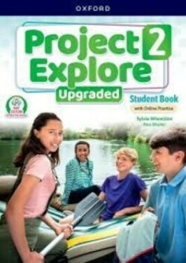 Project Explore Upgraded edition 2 Student´s book with online practice