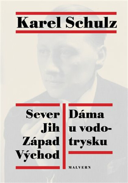 Sever Jih Východ Západ. Dáma u vodotrysku - Karel Schulz