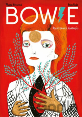 Bowie: Ilustrovaný životopis - Fran Ruiz