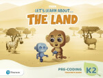 Let´s Learn About the Land K2 Pre-coding Teacher´s Guide
