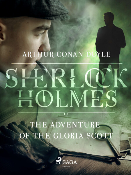 The Adventure of the Gloria Scott - Sir Arthur Conan Doyle