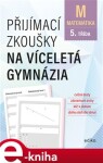 Přijímací zkoušky na víceletá gymnázia matematika