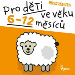 Pro děti ve věku 6-12 měsíců