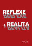 Reflexe a realita - Jan Žák