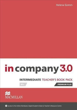 In Company Intermediate 3.0.: Teacher´s Book Premium Plus Pack - Helena Gommová