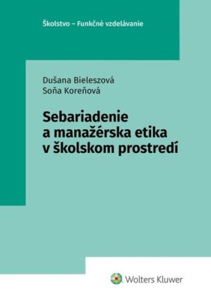 Sebariadenie manažérska etika školskom prostredí