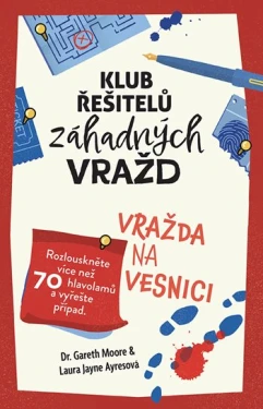 Kniha: Klub řešitelů záhadných vražd - Vražda na vesnici od Moore Gareth