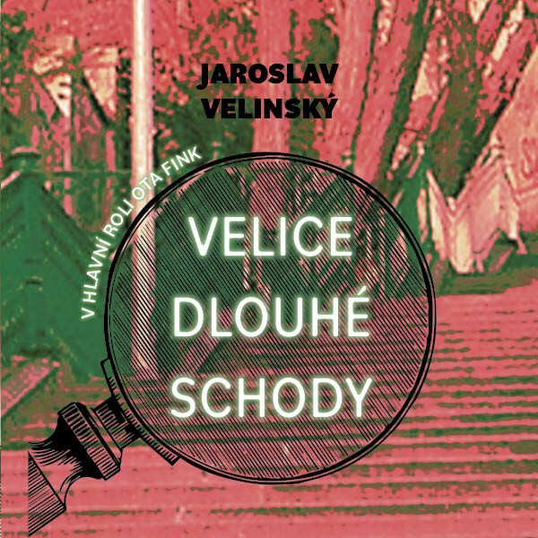 Velice dlouhé schody - Jaroslav Velinský - audiokniha