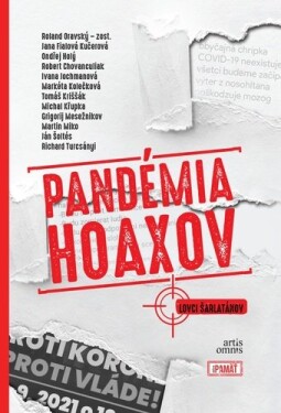 Pandémia hoaxov Roland Oravský; Jana Fialová Kučerová; Ondřej Holý