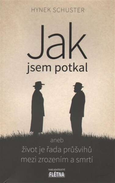 Jak jsem potkal