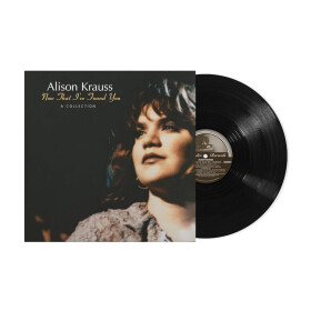 Now That I´ve Found You: A Collection - LP - Alison Krauss