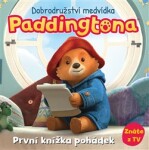 Dobrodružství medvídka Paddingtona První knížka pohádek Kolektiv,