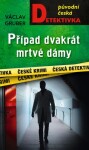 Případ dvakrát mrtvé dámy - Václav Gruber