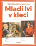 Mladí lvi kleci