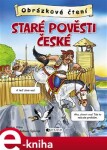 Obrázkové čtení – Staré pověsti české - Antonín Šplíchal, Martin Pitro e-kniha