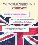 Můj průvodce angličtinou (3) - výslovnost - Dušan Melen