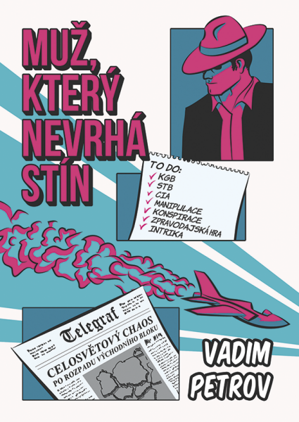 Muž, který nevrhá stín - Vadim Petrov