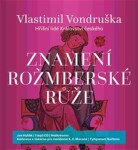 Znamení rožmberské růže, Vlastimil Vondruška