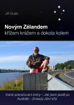 Novým Zélandem křížem krážem a dokola kolem - Jiří Duda