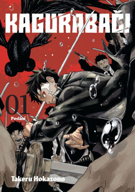 Kagurabači 1: Poslání - Takeru Hokazono