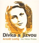 Dívka jizvou Arnošt Lustig (audiokniha)