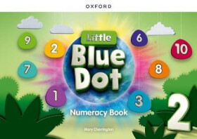 Little Blue Dot 2 Numeracy Book - Mary Charrington