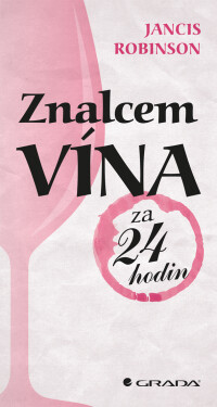 Znalcem vína za 24 hodin - Jancis Robinson