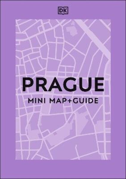 DK Prague Mini Map and Guide - kolektiv autorů