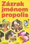 Zázrak jménem propolis - G.Z. Minedžajan